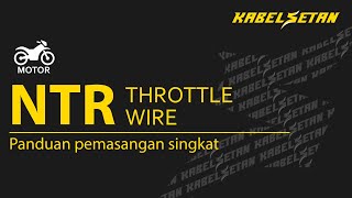 Kabelsetan Installation Guide: NTR (Throttle Wire) - Motor /Bike