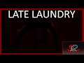 WHY IS THIS GAME SO WELL MADE - late laundry