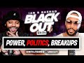 Who Controls the World: Attack on Black Politicians, Social Media Breakups, & Dating Deal Breakers