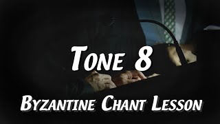 Tone 8 - Byzantine Chant Lesson