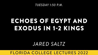 Echoes Of Egypt And Exodus In 1-2 Kings - Jared Saltz