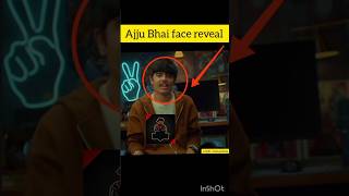 Ajju Bhai face reveal | total gaming #shorts #ajjubhai #face