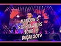 MAROON 5 RED PILL BLUES TOUR IN DUBAI 2019
