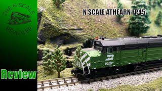 N Scale Athearn FP45 Review