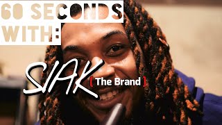 60 Seconds With: SIAK [the brand]