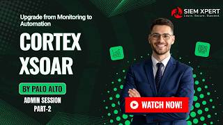 Cortex XSOAR Admin Training Part 2 | SOAR Automation Practical | Palo Alto XSOAR Tutorial