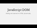 DOM Manipulation: Adding new element to HTML dynamically