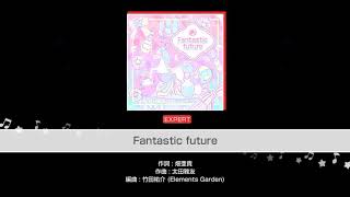 【バンドリ！ガルパ】Fantastic future【EXPERT・Lv.26】#170 AP・フルコンボ