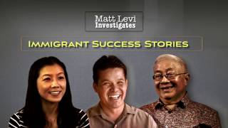 Matt Levi Investigates: Immigrant Success Stories