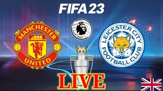 MANCHESTER UNITED vs LEICESTER CITY | PREMIER LEAGUE LIVE | FIFA 23 GAME | PS5