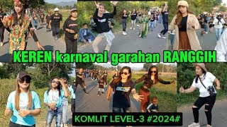 karnaval Garahan RANGGIH #2024# paket komplit -LEVEL-3