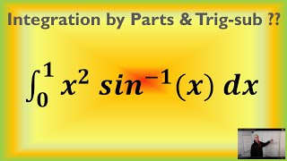 The Definite Integral with Substitution or by Parts