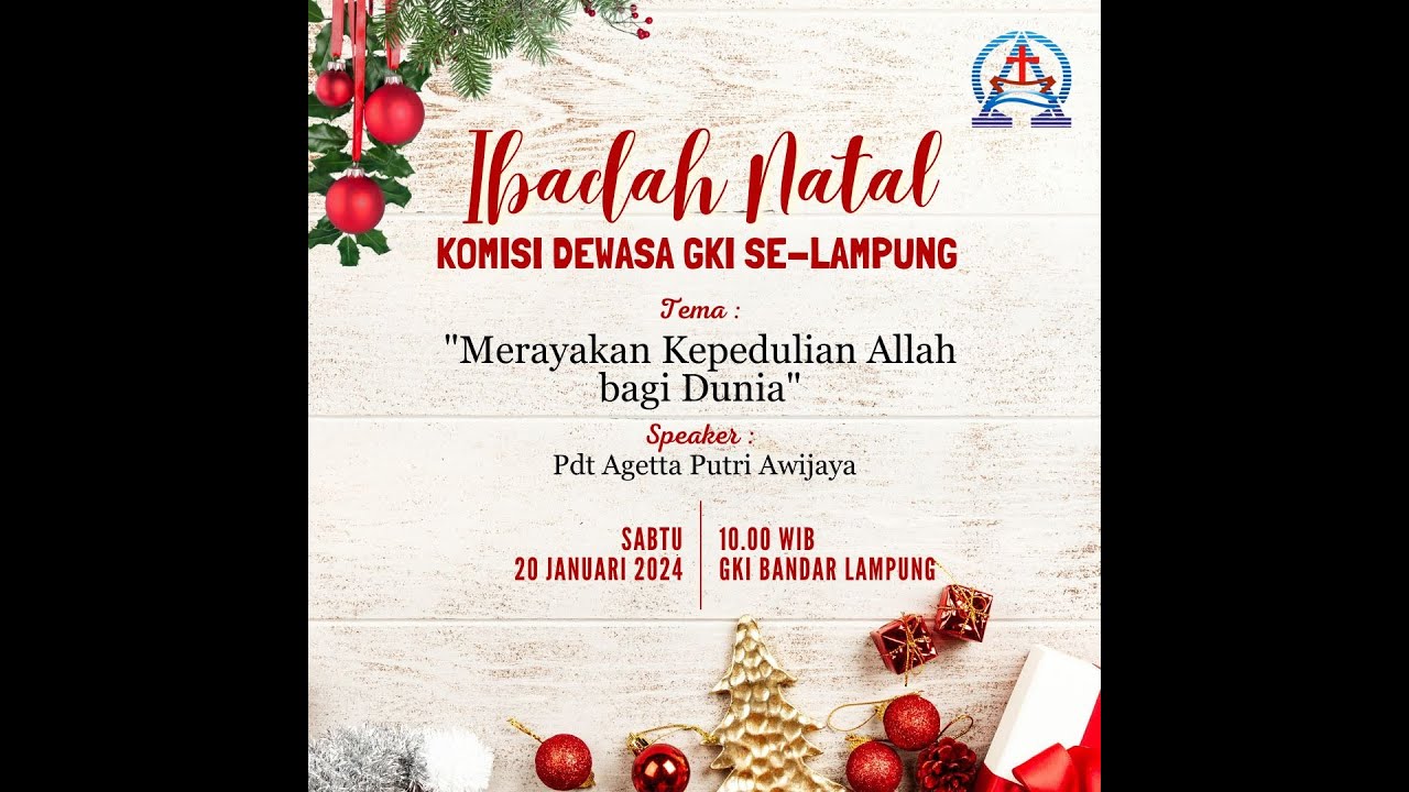 Ibadah Dan Perayaan Natal Komisi Dewasa GKI Se-Lampung - YouTube