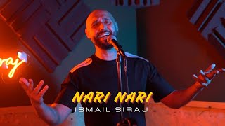 Ismail Siraj - Nari Nari | Cover Amin 31 (Live Music Video) | اسماعيل سراج - ناري ناري