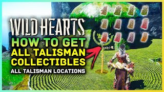 Wild Hearts - All Talismans Locations - Chapter 1 and 2