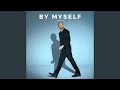 By Myself (Sped Up)