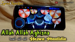 Nazwa Maulidia - Allah Allah Aghisna الله الله أغثنا  ( Real Drum Cover )