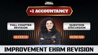 PLUS TWO COMMERCE | ACCOUNTANCY | IMPROVEMENT EXAM REVISION | TRIPLE I