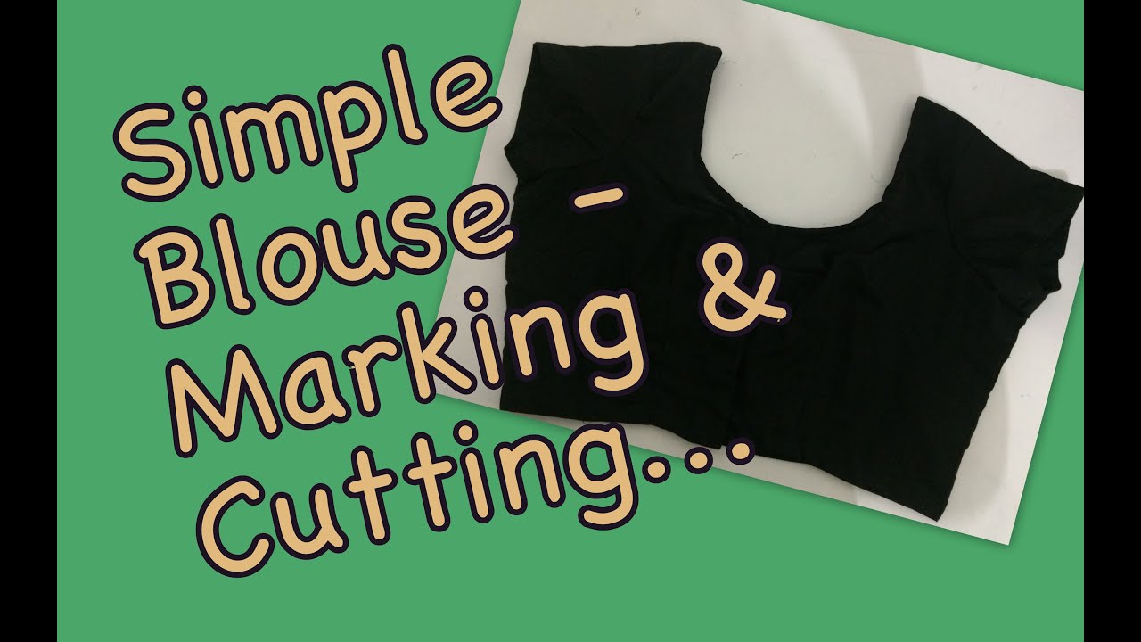 Simple Blouse Cutting Part 1 Youtube