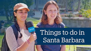 We Asked: Where are the best places to visit in Santa Barbara?