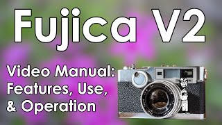 Fujica V2 35mm Rangefinder Camera Manual | Review, Take a Photo, Use a Flash, and Load Film