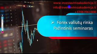 Seminaras apie Forex valiutų rinką - Investavimo Akademija