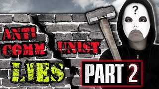 Debunking Famous Anti-Communist Arguments (PART 2)