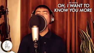 Oh I want to Know You More | with lyrics | cover by Joshua Gomez