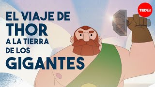 El mito del viaje de Thor a la tierra de los gigantes - Scott A. Mellor