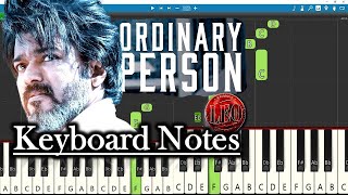 Ordinary Person Song Keyboard Notes | Anirudh | Thalapathy Vijay | Lokesh Kanagaraj | Leo