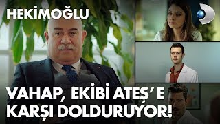 Vahap, ekibi Ateş’e karşı dolduruyor! - Hekimoğlu 12. Bölüm