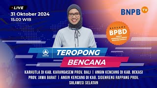 Teropong Bencana - 31 Oktober 2024