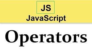 #7 JavaScript Tutorial | Operators 2019
