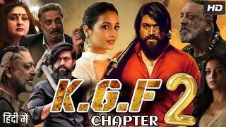 K.G.F Chapter 2 Full Movie In Hindi Dubbed | Yash | Srinidhi Shetty | Sanjay Dutt | Review \u0026 Fact