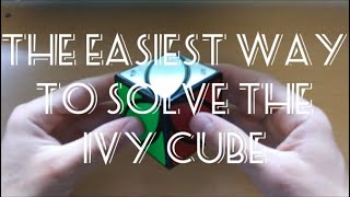 How To Solve The Ivy Cube (Easiest Tutorial)