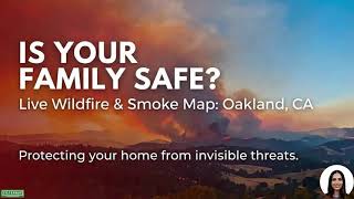 Is Your Family Safe? Current Live Forest Wildfire and Smoke Map Today | Oakland, CA Fire Zones