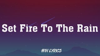 Set Fire To The Rain - Adele (Loop 1H Lyrics) 🎵