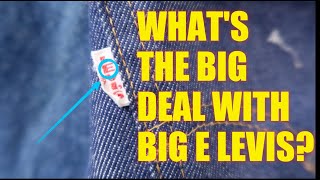 What Are Big E Levis?  Vintage Levi's Guide