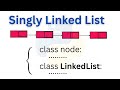 Python Tutorials - Singly Linked List | Program | Part 1