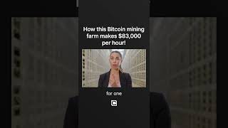 How this #bitcoinmining  #farm  makes 83,000 per hour