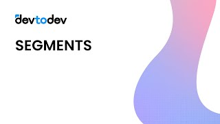 Devtodev | Segments