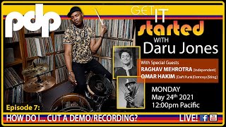 GET IT STARTED-EP7: HOW DO IT...CUT A DEMO/RECORDING?