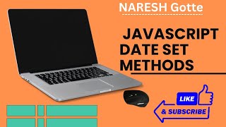 JavaScript set Date Methods | By Naresh Gotte