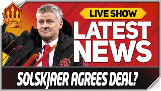 Solskjaer Agrees Transfer Deal? Man Utd News