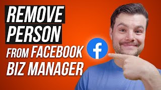 How Remove A Person From Facebook Business Manager
