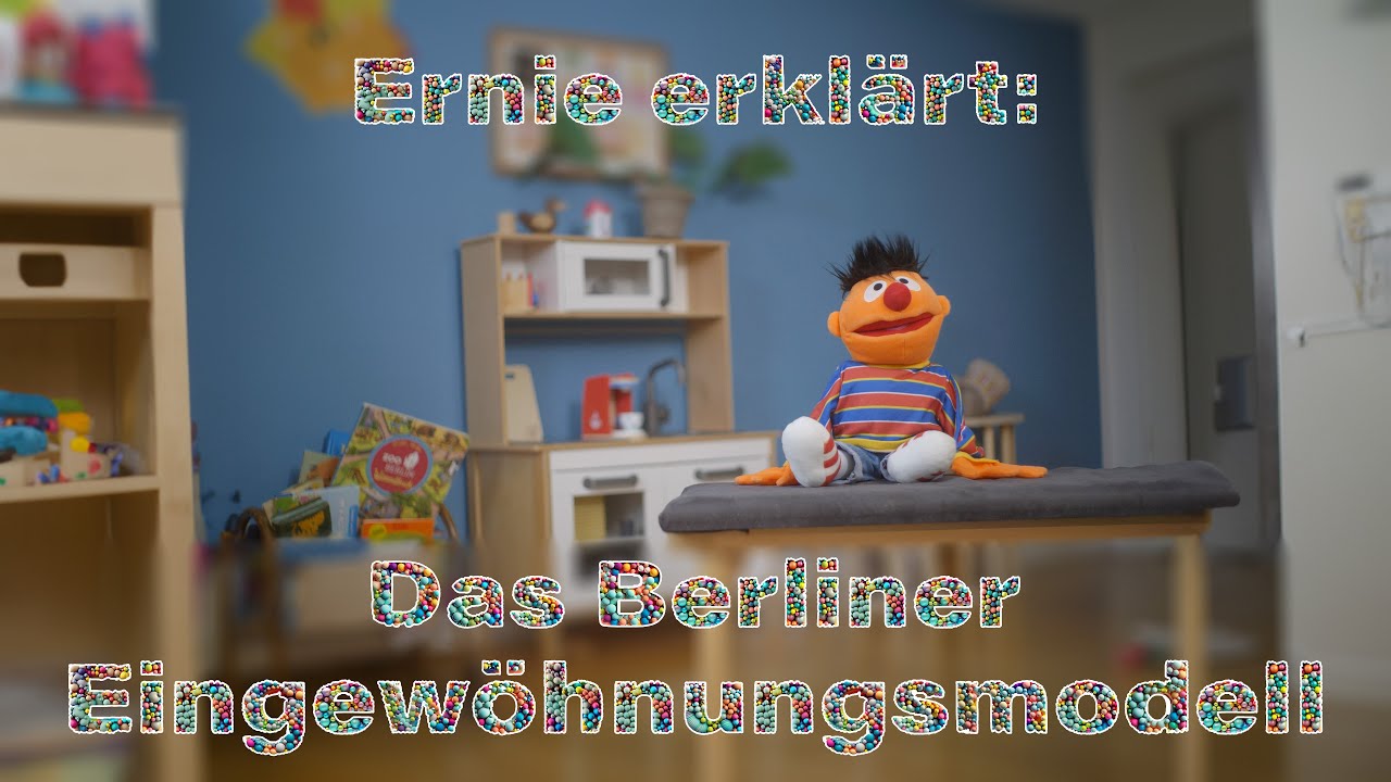 Ernie Erklärt: Das Berliner Eingewöhnungsmodell - YouTube