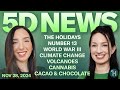 ✨ 5D NEWS Nov 28 • Holidays, Number 13, Volcanoes, Cacao, Chocolate & more!