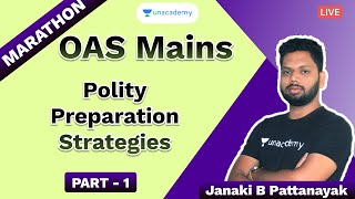 OAS Mains Preparation Strategies | Polity | L-1 | Janaki B Pattanayak