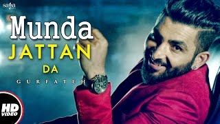 Munda Jattan Da (Official Video) | Gurfateh | Laddi Gill |  New Punjabi Song 2017 | Saga Music