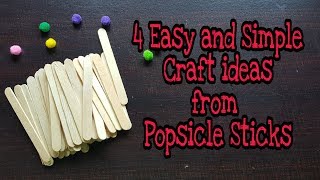 4 Easy and Simple Popsicle Sticks Craft ideas